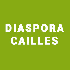 DIASPORA CAILLES